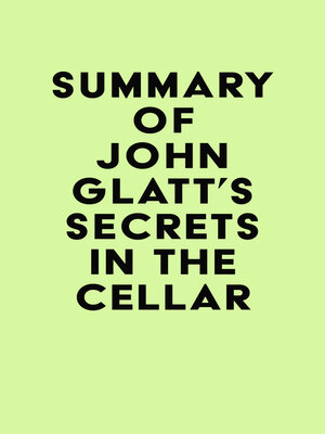 cover image of Summary of John Glatt's Secrets in the Cellar